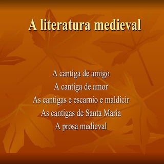 A Literatura Medieval