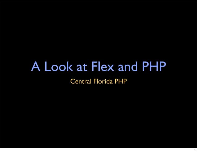 A Look at Flex and PHP