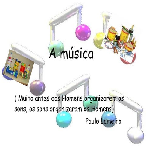 A Música