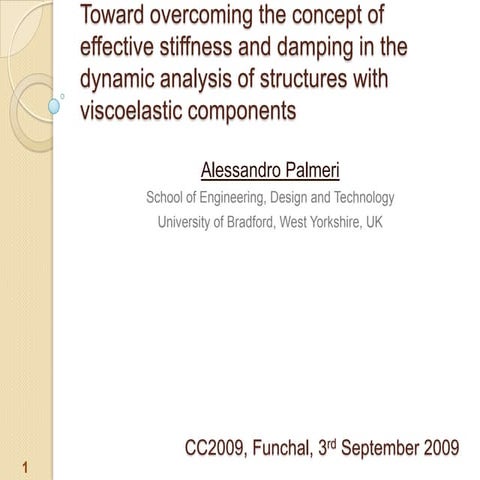 Toward overcoming the concept of effective stiffness and damping in the dynam...