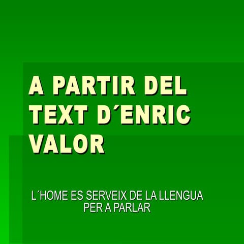 A Partir Del Text D´Enric Valor