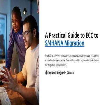 A Practical Guide to ECC to S4HANA Migration
