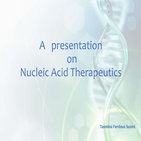 A presentation-on-nucleic-acid-therapeutics