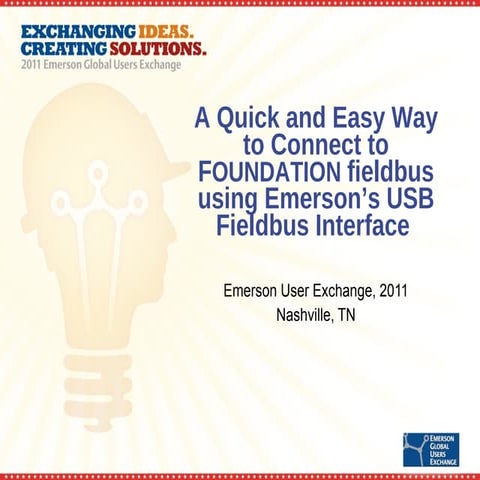 A Quick and Easy Way to Connect to FOUNDATION fieldbus using Emerson’s USB Fi...