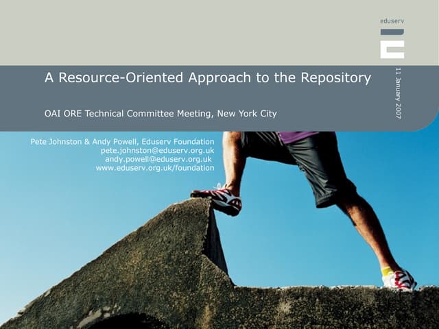 A Resource-Oriented Approach to the Repository - OAI ORE TC Meeting, NYC, Jan...