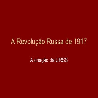 A  RevoluçãO  Russa De 1917