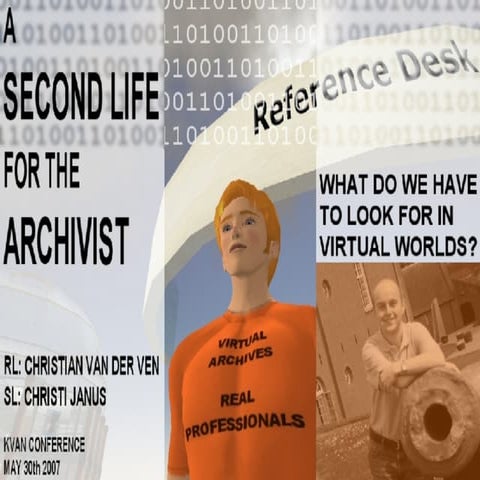 A Second Life for the archivist: what do we have to look for in virtual worlds?