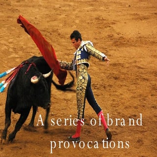 A series of brand provocations