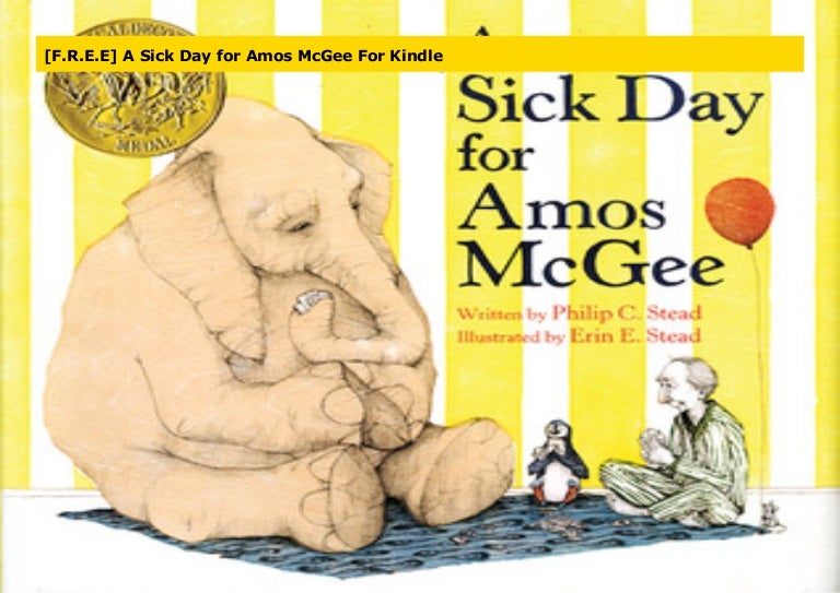 [F.R.E.E] A Sick Day for Amos McGee For Kindle