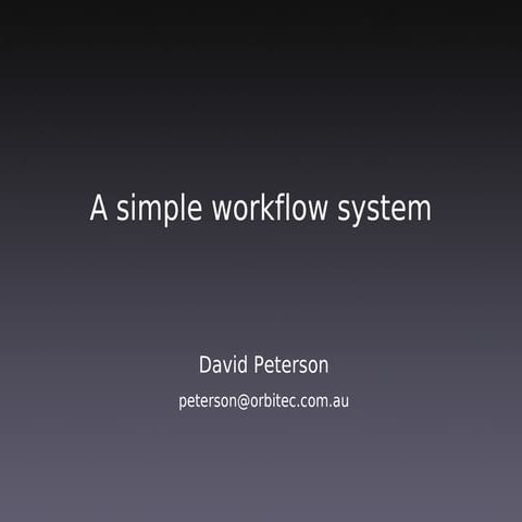 A simple workflow system using state machines