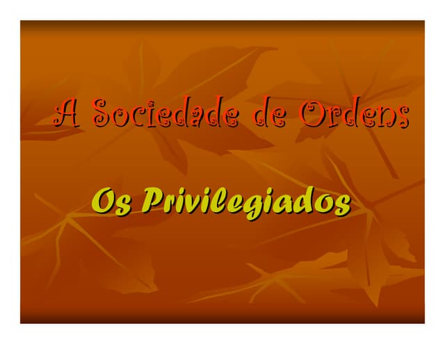 A Sociedade De Ordens