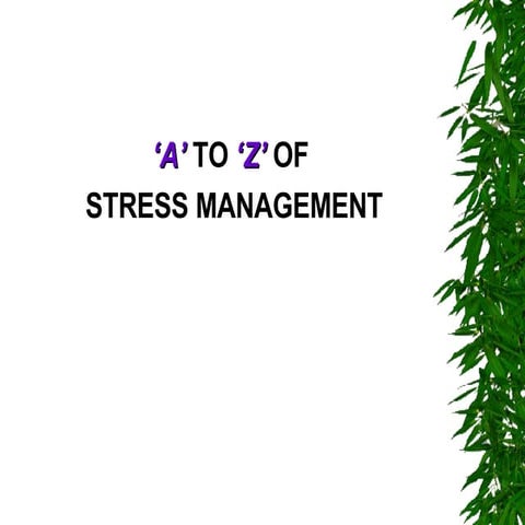 A To Z Of Stress Management