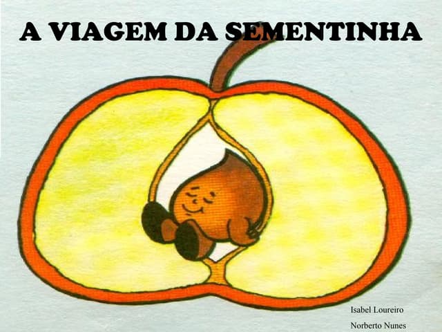 A viagem-da-sementinha1.ppt