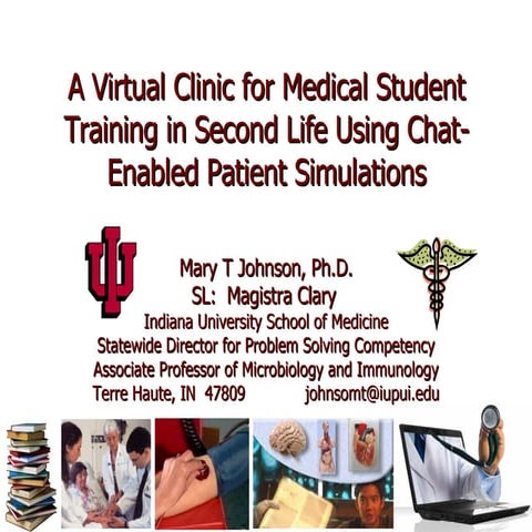 A Second Life Virtual Clinic For Medical Student Training