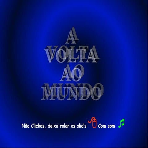 A Voltaao Mundo