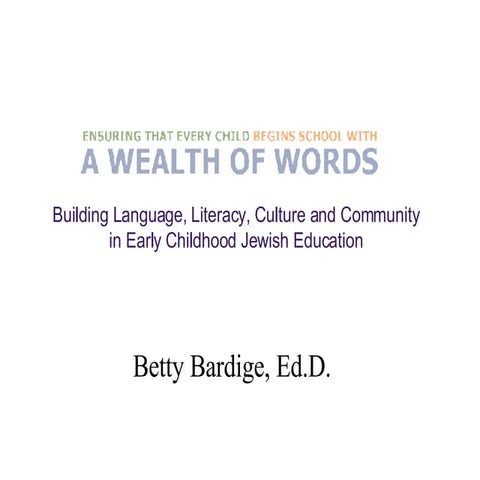 A Wealth of Words: Building Language, Literacy, Culture and Community in Earl...