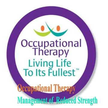 Occupational Therapy Management of Reduced Strength