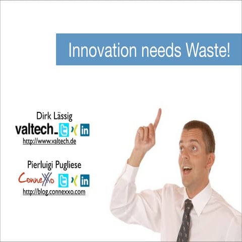 Valtech - Innovation Needs Waste