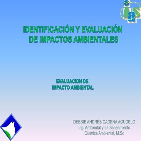Identificación y Evaluación de Impacto Ambiental | PDF
