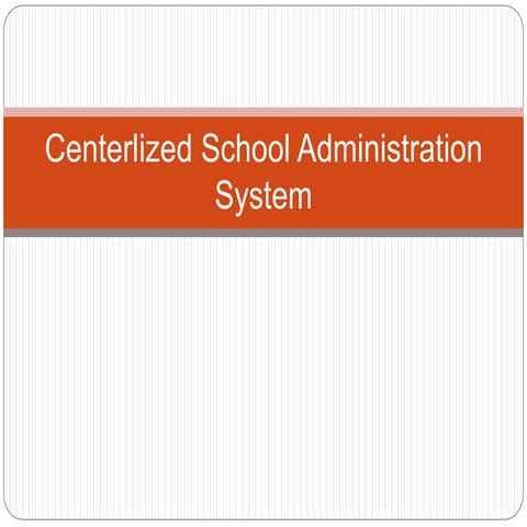 Centerlized School Administration System