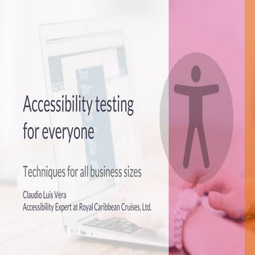 Accessibility testing for everyone