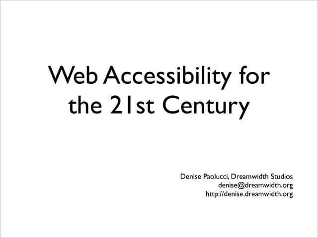 Web Accessibility for the 21st Century