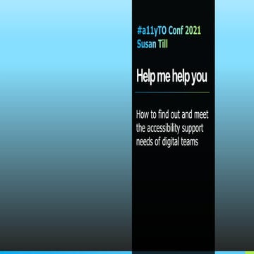 #A11yTO conference presentation 2021 - Susan Till