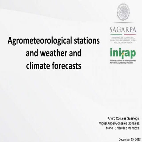 Agrometeorological stations and weather and climate forecasts
