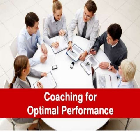 COACHING FOR OPTIMUM PERFORMANCE