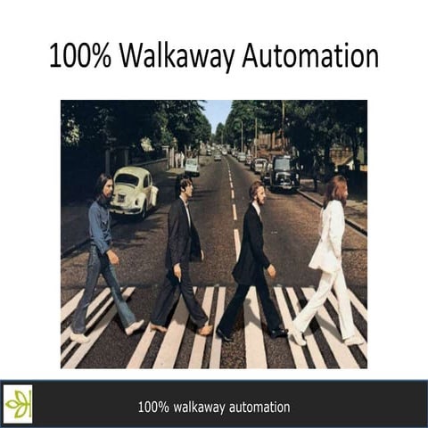 walkaway-automation