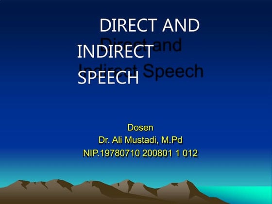 DIRECT AND INDIRECT SPEECH FOR XI GRADE SENIOR HIGH SCHOOL | PPT