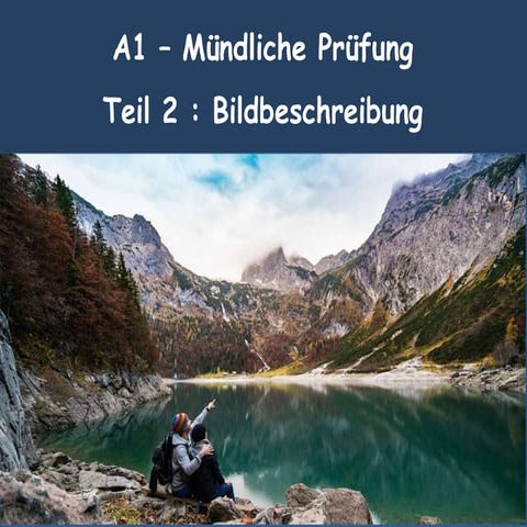 A1 - TRAINING für die MÜNDLICHE PRÜFUNG - TEIL 2 : BILDBESCHREIBUNG | PPTX