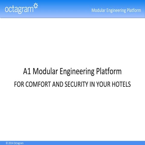 A1 FOR COMFORT AND SECURITY IN YOUR HOTELS