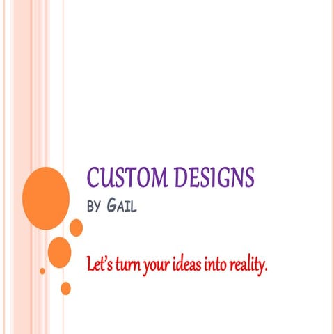 CUSTOM DESIGNS power point