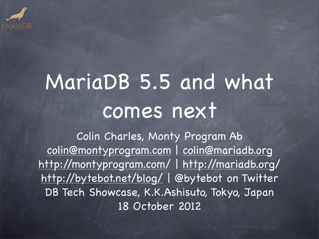 A26 MariaDB : The New&Implemented MySQL Branch by Colin Charles