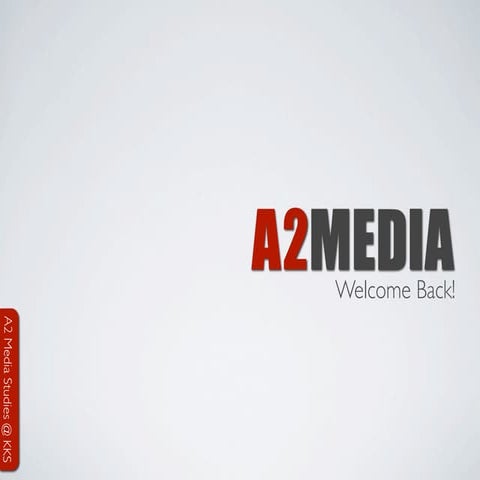 A2 Media Studies - Course Introduction