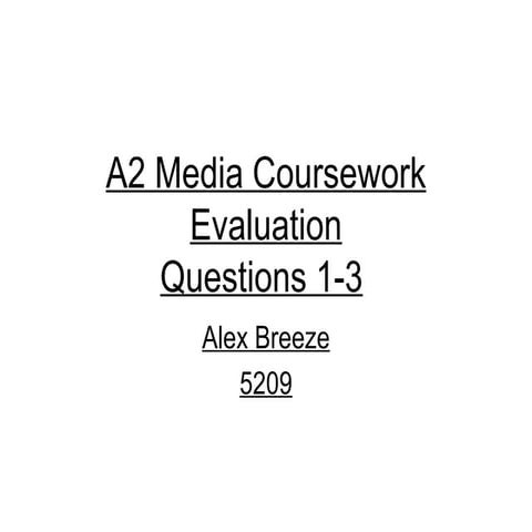 A2 media coursework evaluation part 1