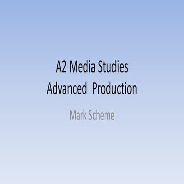 A2 media studies mark scheme