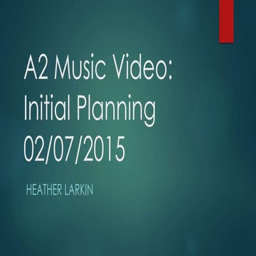 A2 music video planning
