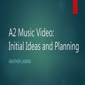 A2 Music Video Planning