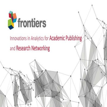 Innovations in Analytics for Academic Publishing  and Research Networking