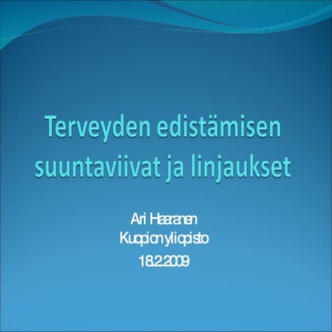 Terveyden edistämisen suuntaviivat ja linjaukset, osa 1