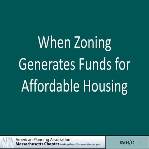 IZ Workshop 2014: A2 when zoning generates funds for affordable housing   acton
