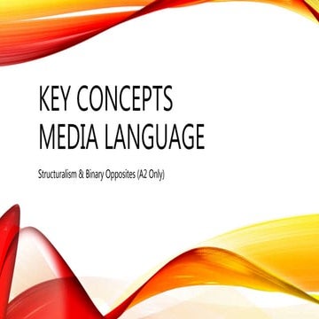 A2 y2 media language theory structuralism binary opposites