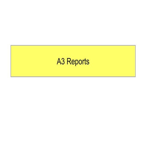 A3 reports