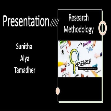RESEARCH METHODOLOGY AND THE KNOW HOW PPT | PPTX