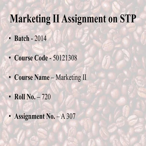 Segmentation, Targeting, Positioning (STP) Analysis of BRU Coffee
