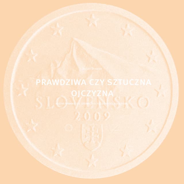 Dušan Škvarna, Prawdziwa czy sztuczna ojczyzna