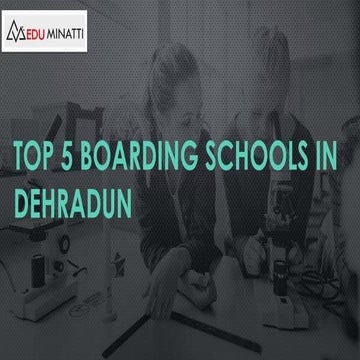 TOP 5 BOARDING SCHOOLS IN DEHRADUN