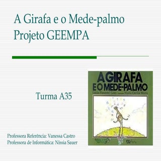 Projeto "A Girafa e o Mede-palmo"